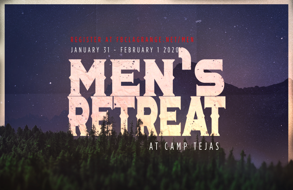 Men's Retreat 2020 First Baptist Church La Grange